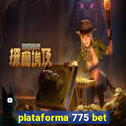 plataforma 775 bet